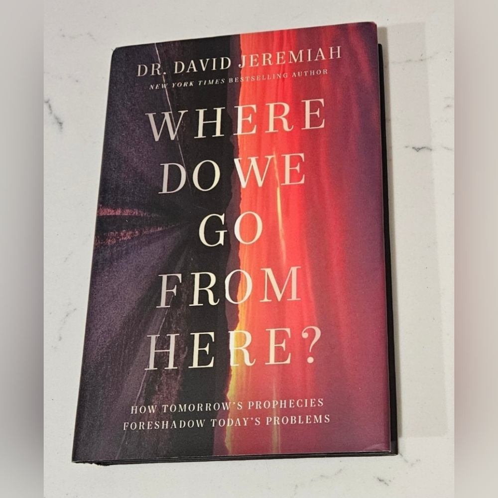 Where Do We Go From Here Dr David Jeremiah Hardcover New York Times BOGO